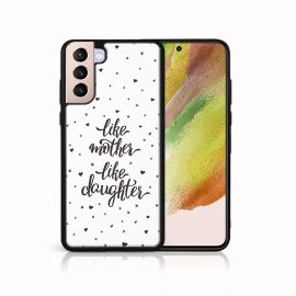 PROTEMIO MY ART Zaštitna maska Samsung Galaxy S21 Plus 5G -LIKE MOTHER (113)